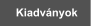 Kiadv�nyok