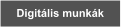 Digit�lis munk�k
