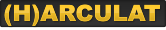 (H)ARCULAT (H)ARCULAT (H)ARCULAT (H)ARCULAT