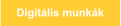 Digit�lis munk�k